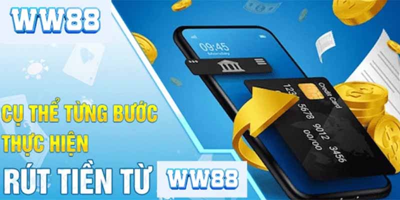 Rút tiền WW88 - Nhập chính xác số tiền cần rút