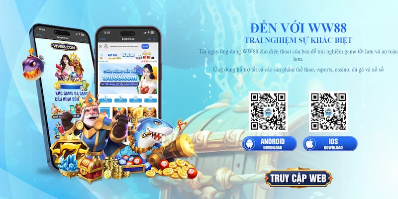 Tải app WW88 về điện thoại siêu nhanh, siêu tiện lợi